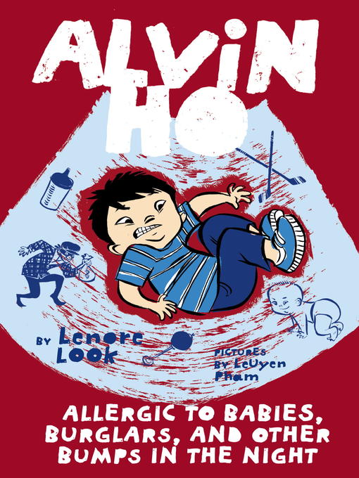 Title details for Allergic to Babies, Burglars, and Other Bumps in the Night by Lenore Look - Available
